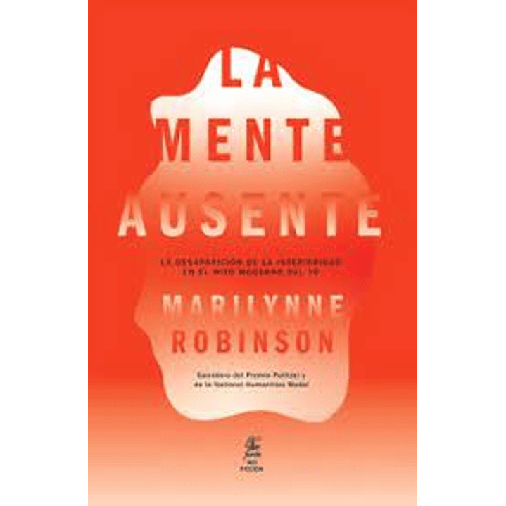 La Mente Ausente - Robinson, Marilynne 1