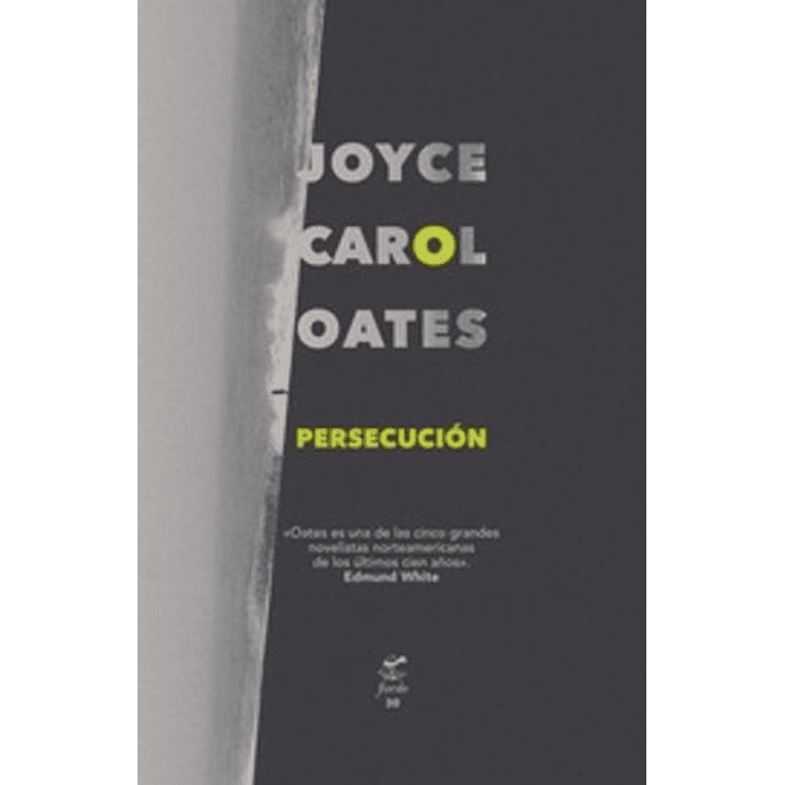 Persecucion - Oates, Joyce Carol 1