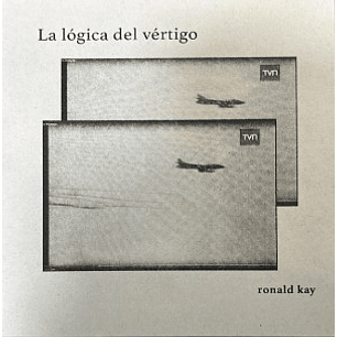 La Logica Del Vertigo - Kay, Ronald