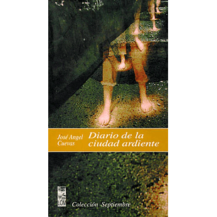 Diario De La Ciudad Ardiente - Cuevas, Jose Angel