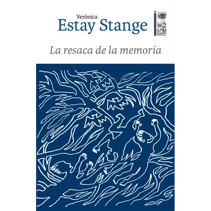 La Resaca De La Memoria - Estay Stange, Veronica 1