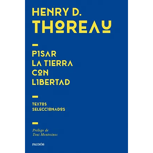Pisar La Tierra Con Libertad - Thoreau, Henry David