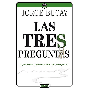 Las Tres Preguntas - Bucay, Jorge