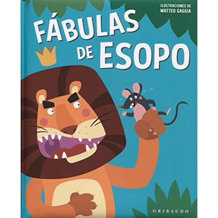 Fabulas De Esopo (Gribaudo) - Esopo 1