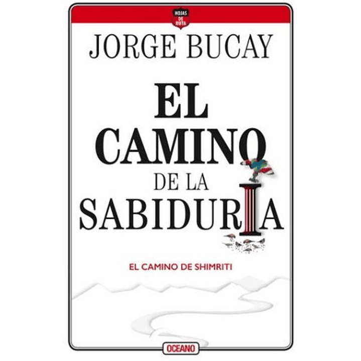El Camino De La Sabiduria - Bucay, Jorge 1