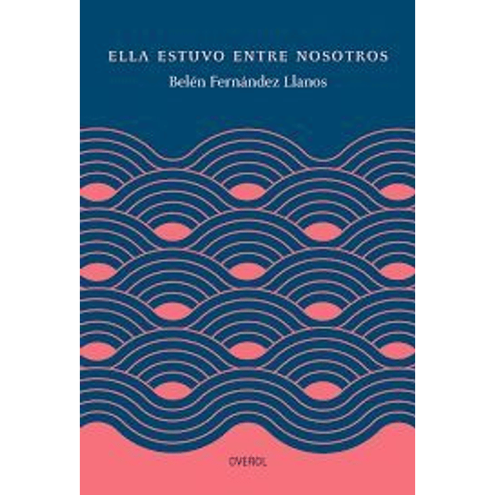 Ella Estuvo Entre Nosotros - Fernandez Llanos, Belen 1