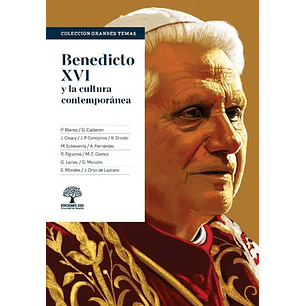 Benedicto Xvi Y La Cultura Contemporanea - Uss