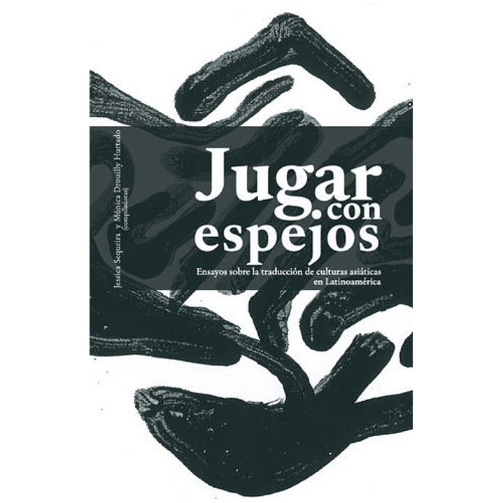 Jugar Con Espejos - Sequeira, Jessica; Drouilly Hurtado, Mónica 1