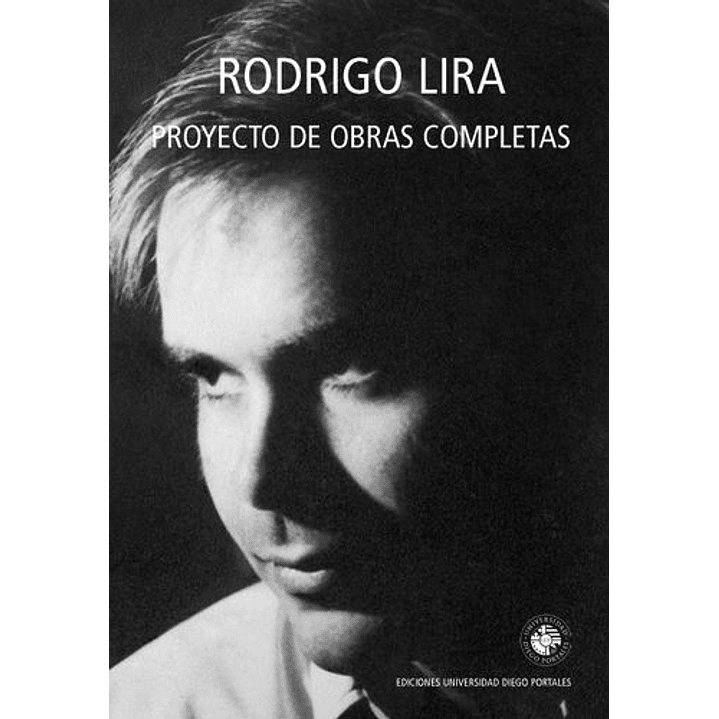 Proyecto De Obras Completas - Lira, Rodrigo 1