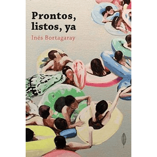 Prontos Listos Ya - Bortagaray, Ines