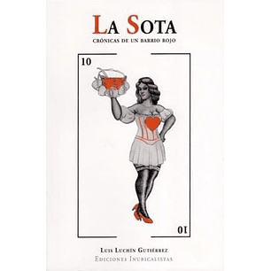 La Sota Cronicas De Un Barrio Rojo - Luis Luchin Gutierrez