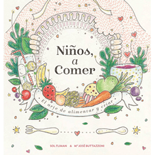 Niños A Comer - Fliman, Sol