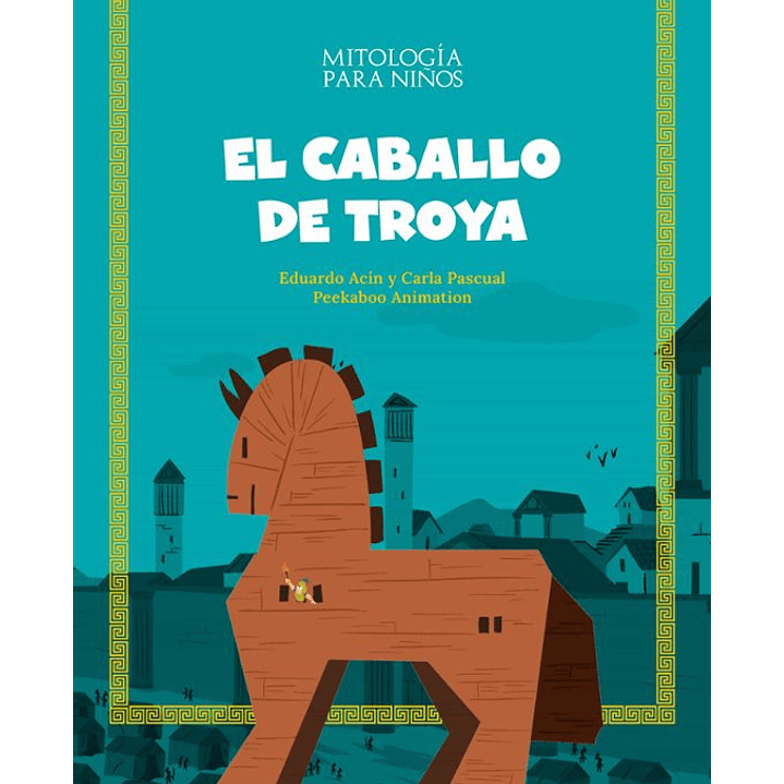 El Caballo De Troya - Acin, Eduardo; Pascual, Carla 1