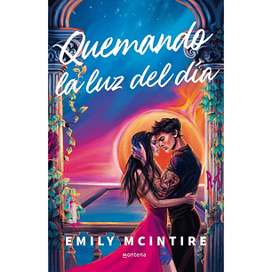 Quemando La Luz Del Dia (Desafiando Las Estrellas #1) - Mcintire, Emily