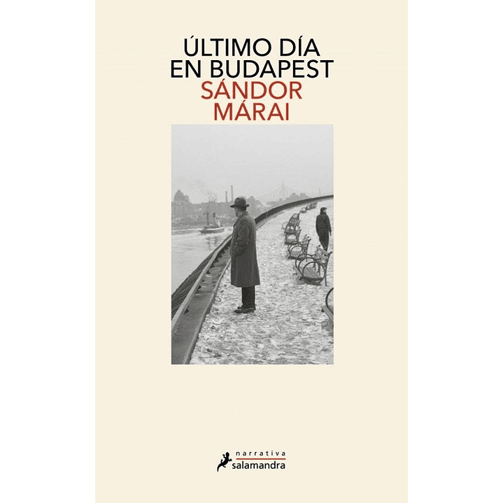 Ultimo Dia En Budapest - Marai, Sandor 1