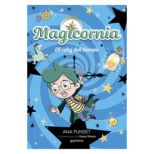 El Reloj Del Tiempo (Magicornia #3) - Punset, Ana