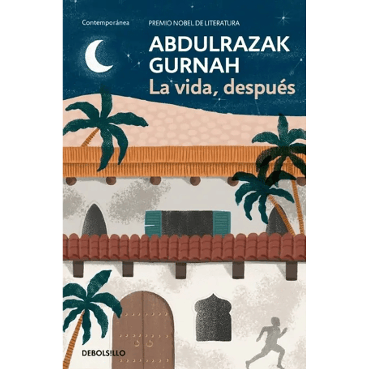 La Vida, Despues - Gurnah, Abdulrazak 1