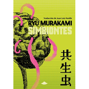 Simbiontes - Murakami, Ryu