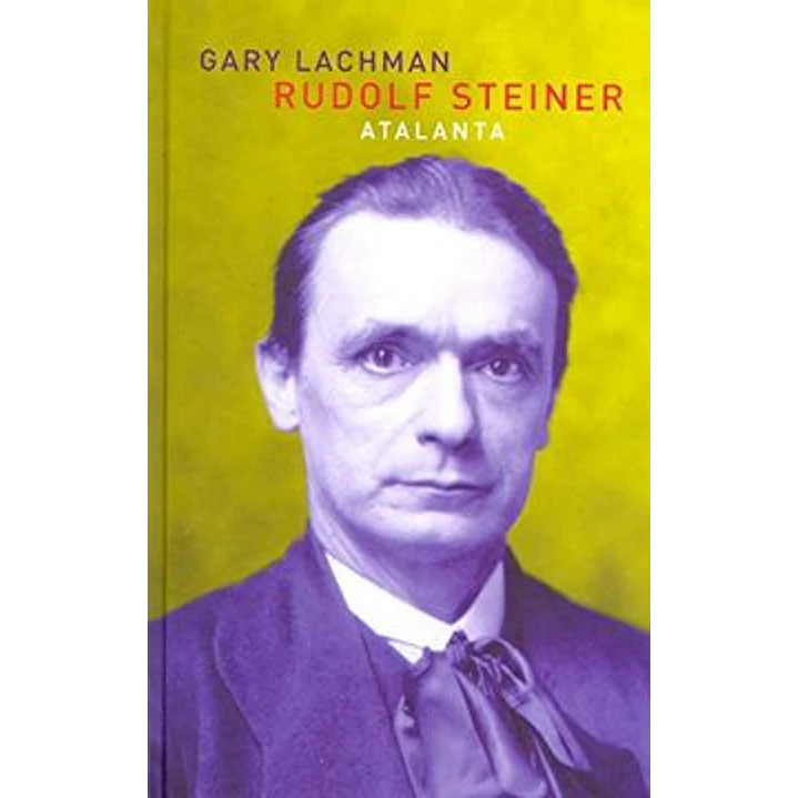 Rudolf Steiner - Lachman, G. 1