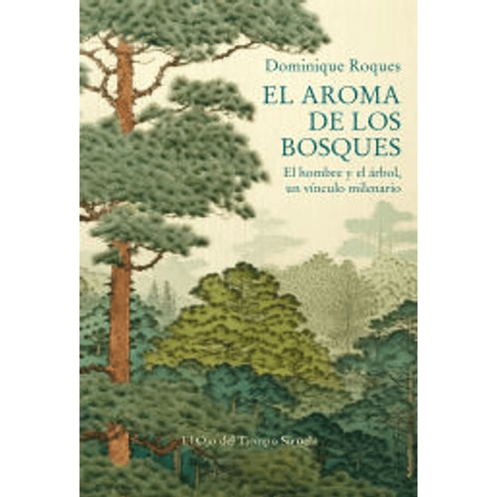 El Aroma De Los Bosques - Roques 1