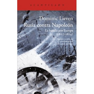 Rusia Contra Napoleon - Lieven, Dominic