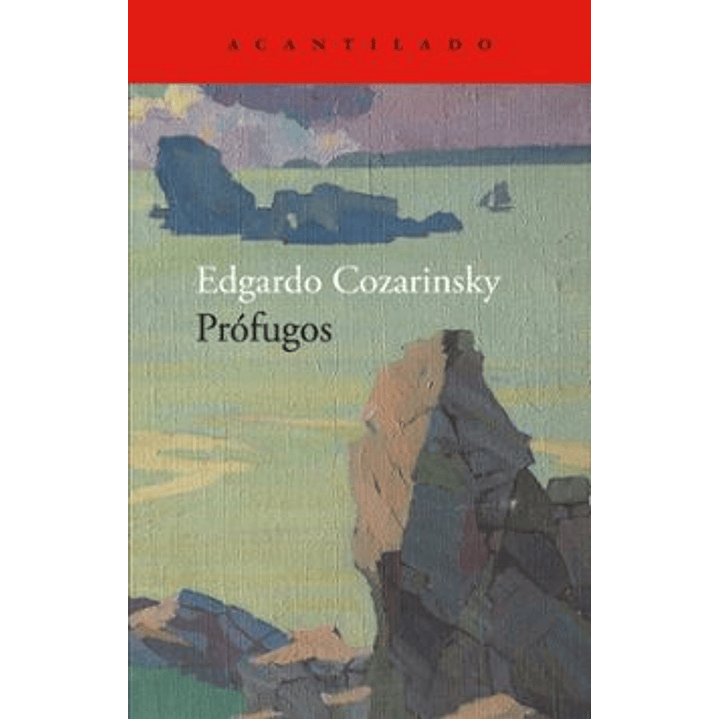 Profugos - Cozarinsky, Edgardo 1