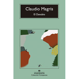 El Danubio - Magris, Claudio