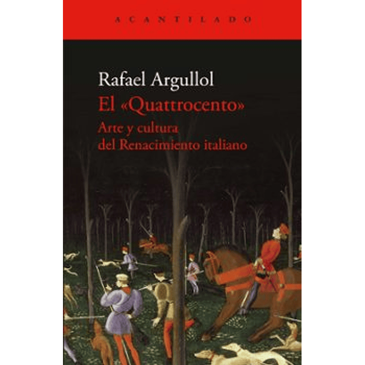 El Quattrocento - Argullol, Rafael 1