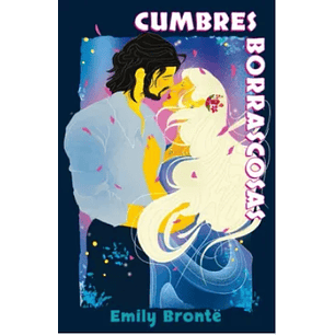 Cumbres Borrascosas  - Bronte, Emily