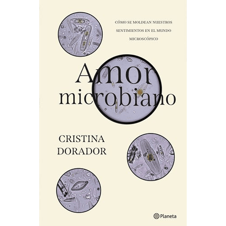 Amor Microbiano - Dorador, Cristina 1