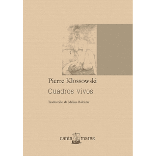 Cuadros Vivos - Klossowski, Pierre