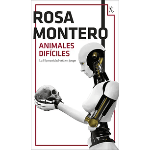 Animales Dificiles - Montero, Rosa