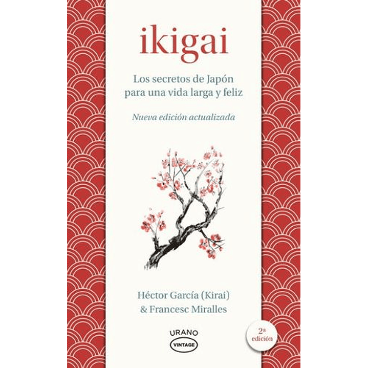 Ikigai - Garcia, H. (Kirai) - Miralles, F 1