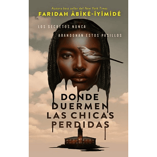 Donde Duermen Las Chicas Perdidas - Abike Iyimide, Faridah
