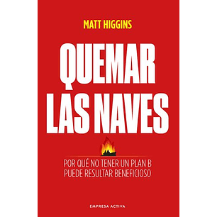 Quemar Las Naves - Higgins, Matt