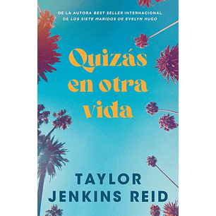 Quizas En Otra Vida - Jenkins Reid, Taylor