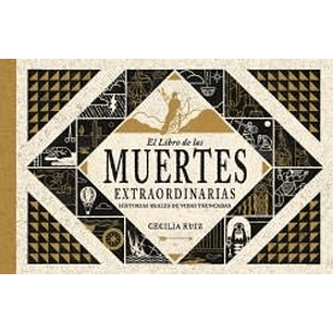 El Libro De Las Muertes Extraordinarias - Ruiz, Cecilia