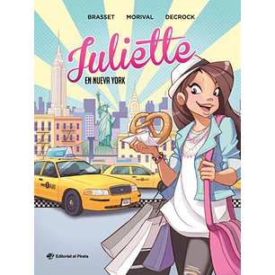Juliette En Nueva York - Brasset; Morival; Decrock