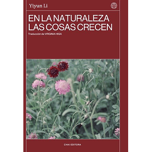 En La Naturaleza Las Cosas Crecen - Li, Yiyun