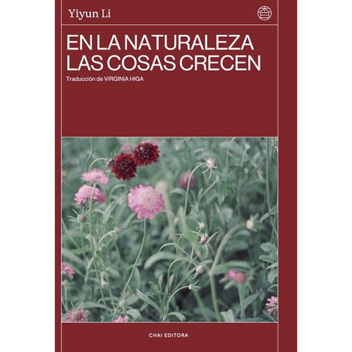En La Naturaleza Las Cosas Crecen - Li, Yiyun 1