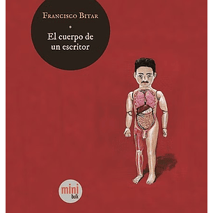 El Cuerpo De Un Escritor - Bitar, Francisco