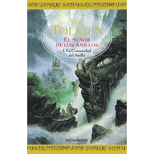 El Señor De Los Anillos I - La Comunidad Del Anillo - J.r.r. Tolkien