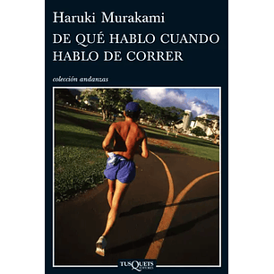 De Qué Hablo Cuando Hablo De Correr - Murakami, Haruki