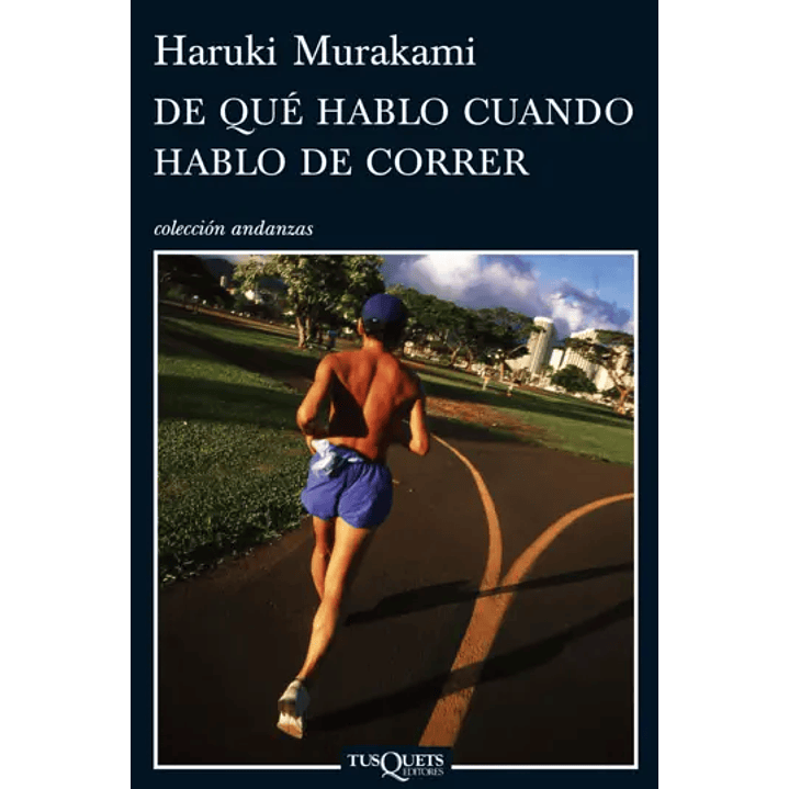 De Qué Hablo Cuando Hablo De Correr - Murakami, Haruki 1