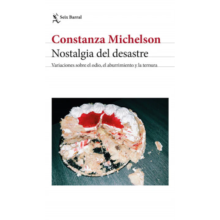 Nostalgia Del Desastre - Constanza Michelson 1