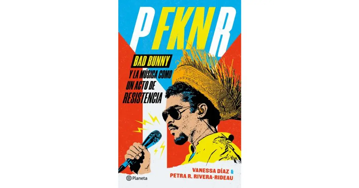 Pfkn Bad Bunny - Diaz, Vanessa; Rivera-rideau, Petra
