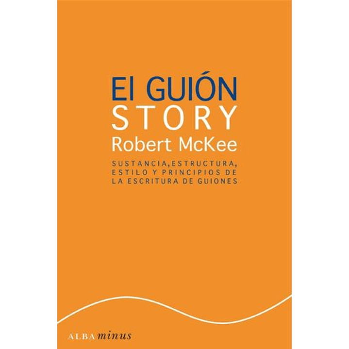 El Guion Story - Mckee, Robert 1