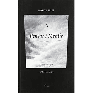 Pensar Mentir - Fritz, Moritz