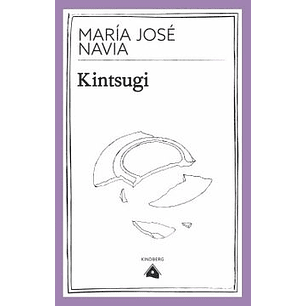 Kintsugi - Navia, Maria Jose