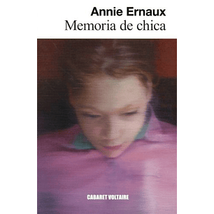 Memoria De Chica - Ernaux, Annie